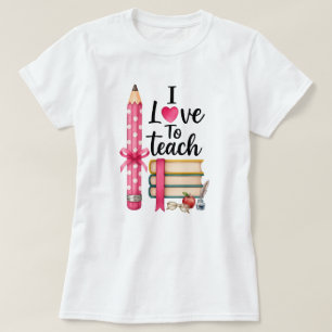 I Love To Teach Colourful Pencil and Books Typogra T-Shirt