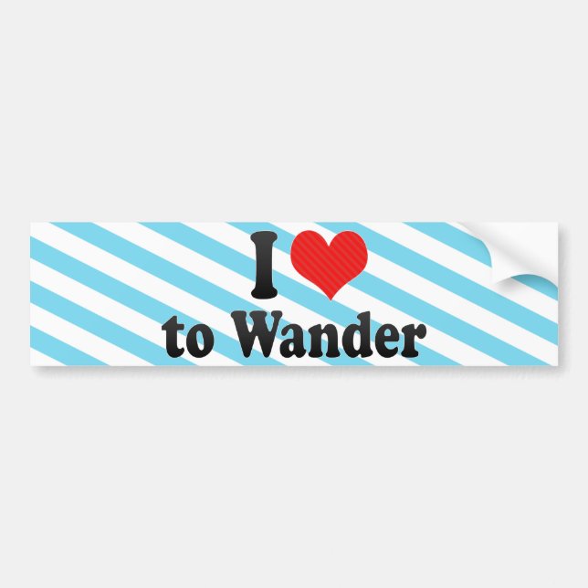 I Love to Wander Bumper Sticker (Front)