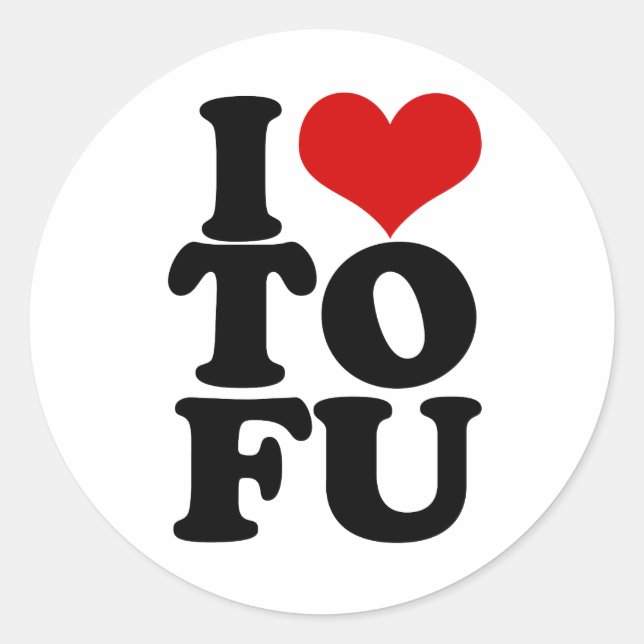 I Love Tofu Funny Vegan humour Classic Round Sticker (Front)