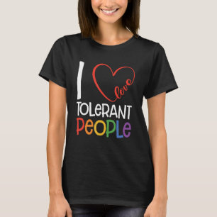 I Love Tolerant People Bisexual Gay Pansexual Rain T-Shirt