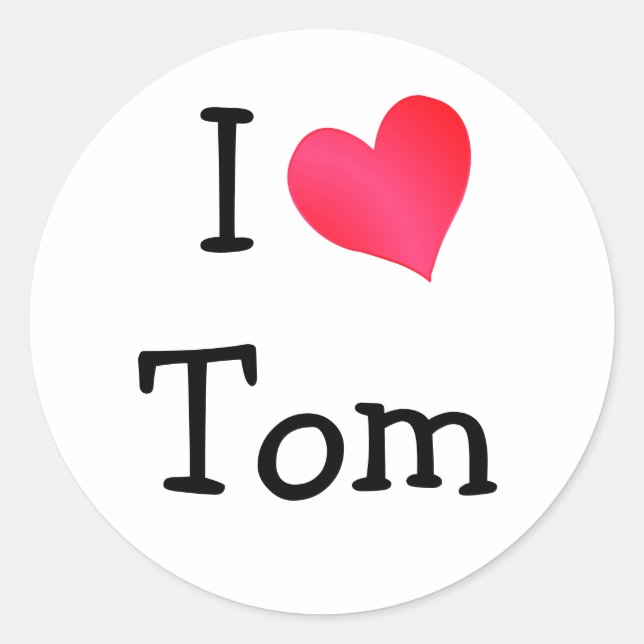 I Love Tom Classic Round Sticker (Front)