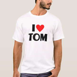 I Love Tom - I Heart Tom T-Shirt