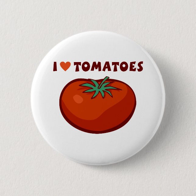I Love Tomatoes 6 Cm Round Badge (Front)