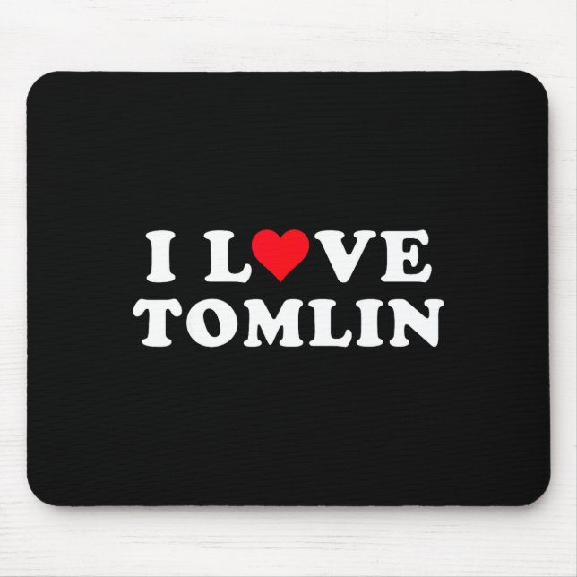 I Love Tomlin Matching Girlfriend &amp; Boyfriend  Mouse Mat (Front)