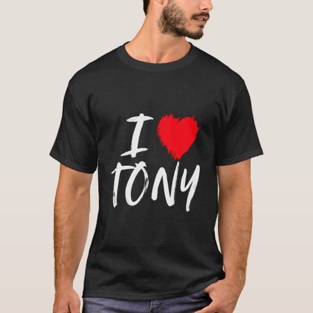 I Love Tony Husband Dad Son Boyfriend Grandson Red T-Shirt (Front)