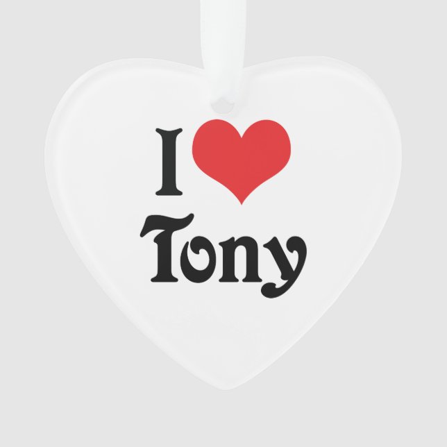 I Love Tony Ornament (Front)
