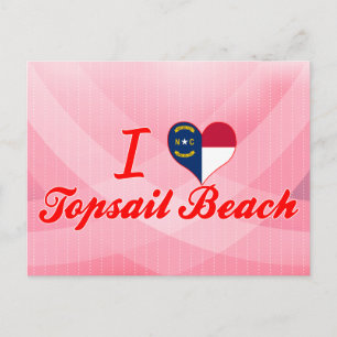 I Love Topsail Beach, North Carolina Postcard