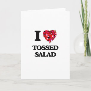 I love Tossed Salad Card
