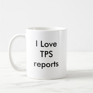 I Love TPS reports Coffee Mug