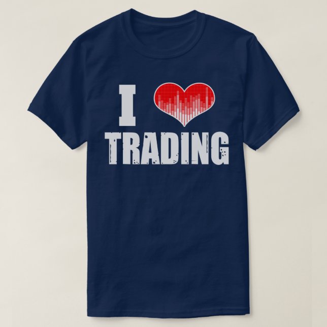 I Love Trading Stocks Forex Trader Heart 2 T-Shirt (Design Front)
