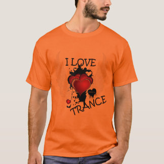 I love trance 001 T-Shirt