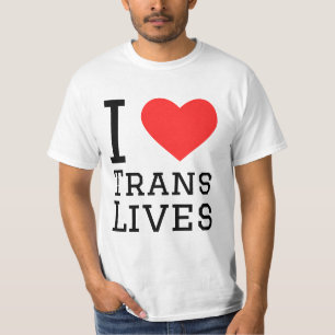 I love trans lives T-Shirt