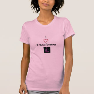 I Love Transformer T-Shirt