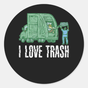 I Love Trash Funny Garbage Classic Round Sticker