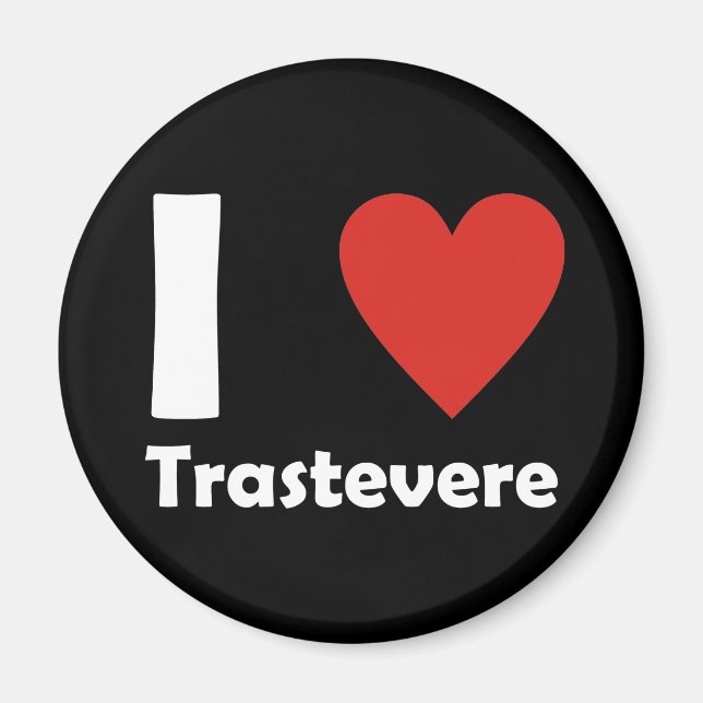 I love Trastevere Magnet (Front)