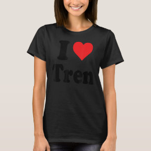 I Love Tren Distressed Retro Vintage Design T-Shirt