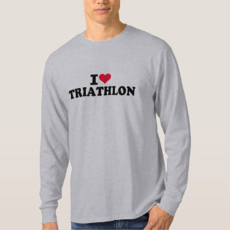I love Triathlon T-Shirt