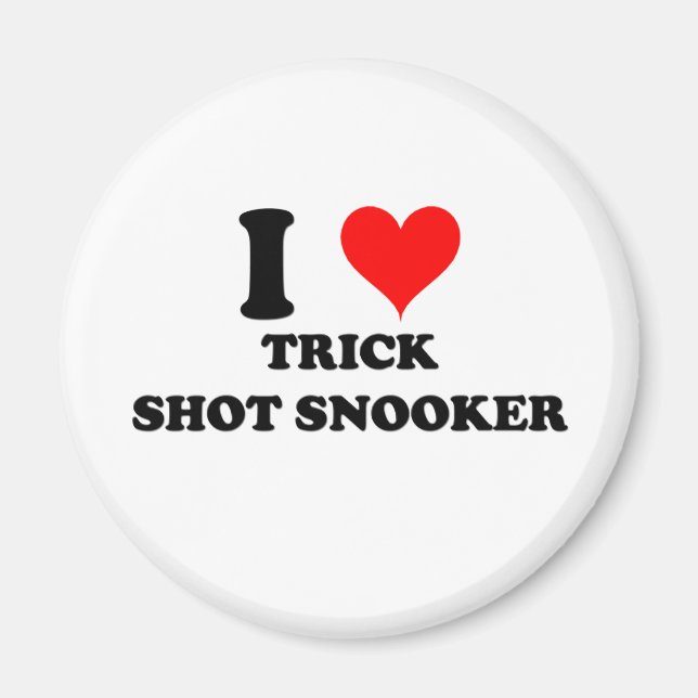 I Love Trick Shot Snooker Magnet (Front)
