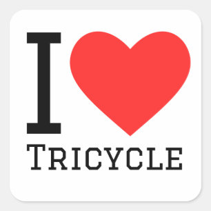 I love tricycle  square sticker