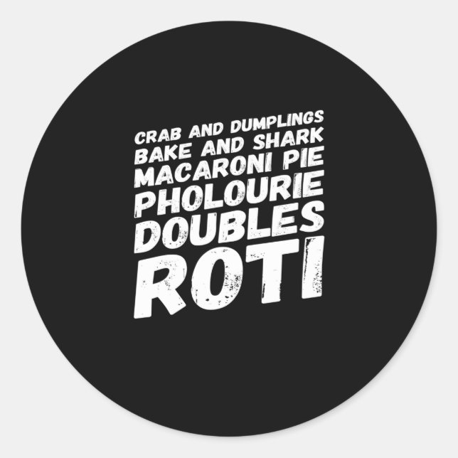 I love Trinidad and Tobago Food t-shirt Classic Round Sticker (Front)