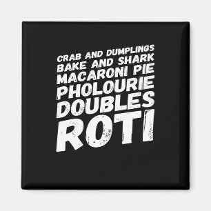 I love Trinidad and Tobago Food t-shirt Magnet