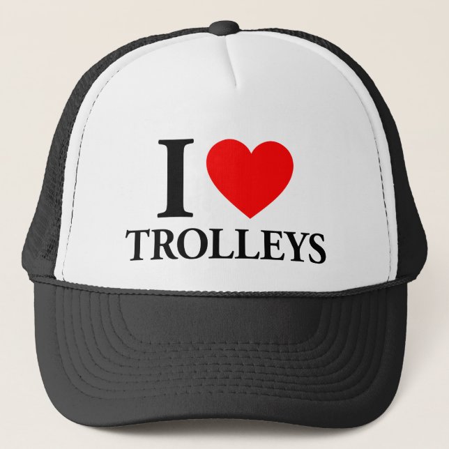 I Love Trolleys Trucker Hat (Front)