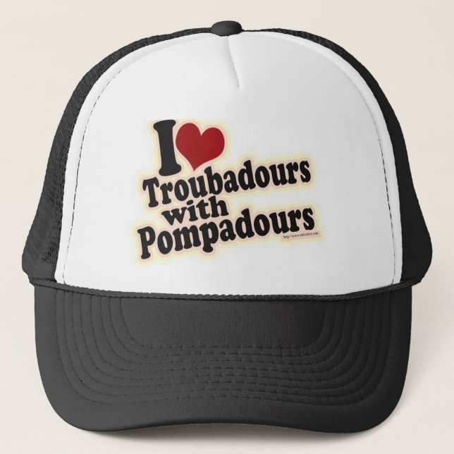 I love Troubadours Trucker Hat (Front)