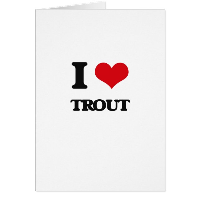 I love Trout (Front)