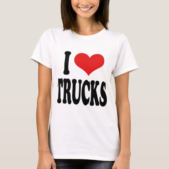 I Love Trucks T-Shirt