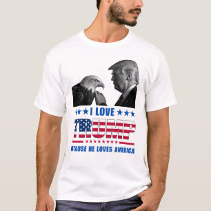 I Love Trump and Bald Eagle America T-Shirt