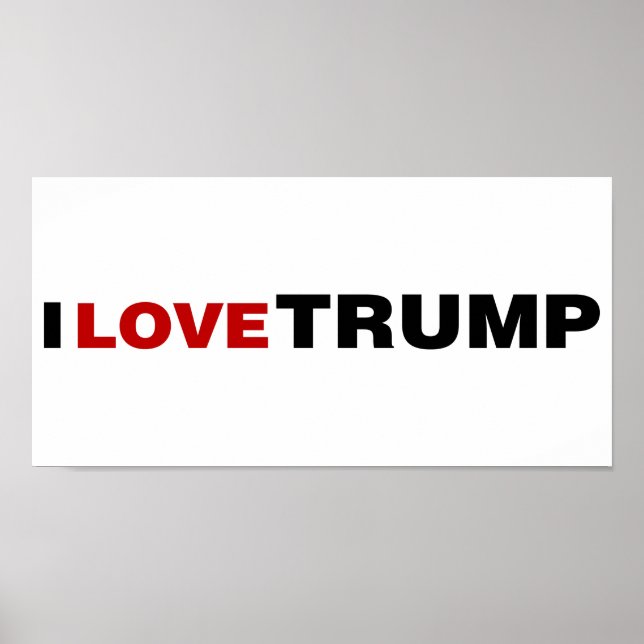 I Love Trump Poster (Front)