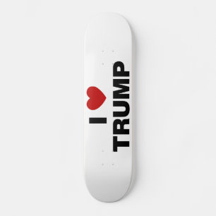 I Love Trump Skateboard