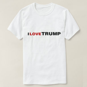I Love Trump T-Shirt