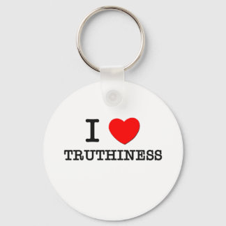 I Love Truthiness Key Ring