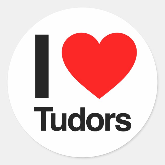 i love tudors classic round sticker (Front)