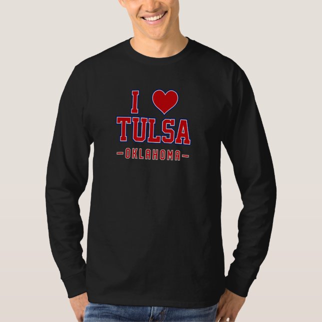I Love Tulsa Oklahoma T-Shirt (Front)