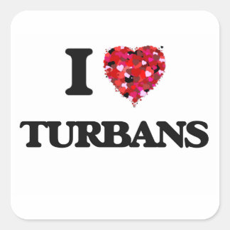 I love Turbans Square Sticker