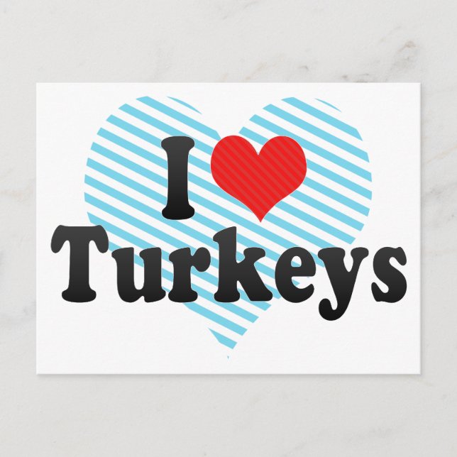 I Love Turkeys Postcard (Front)