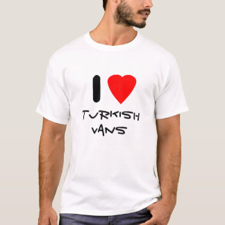 I love Turkish Vans T-Shirt