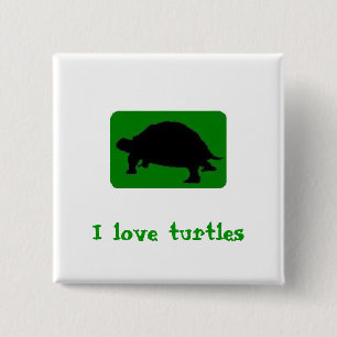 I love turtles 15 cm square badge