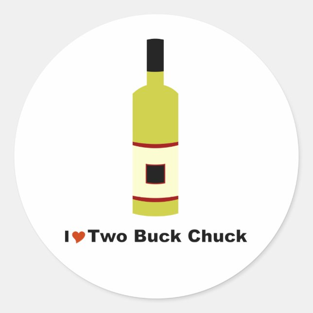 I Love Two Buck Chuck Classic Round Sticker (Front)