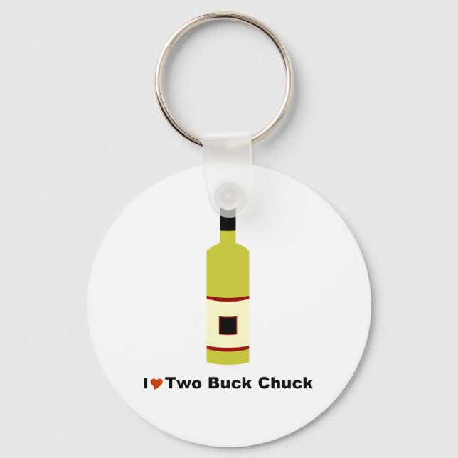 I Love Two Buck Chuck Key Ring (Front)