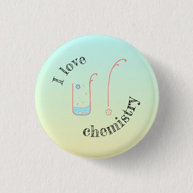 I Love U/Chemistry button with beaker design. (Front)