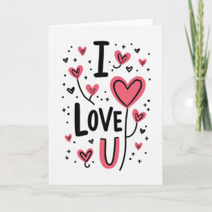 I Love U Graphic Art Card