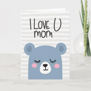 I Love U Mom Bear Art Card