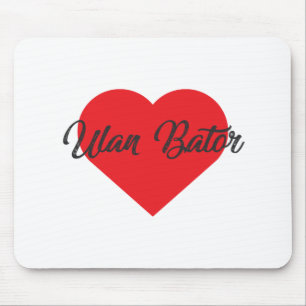 I Love Ulan Bator - Mongolia Mouse Mat