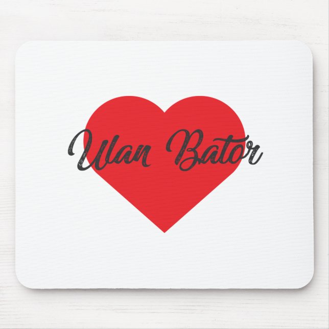 I Love Ulan Bator - Mongolia Mouse Mat (Front)