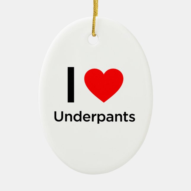 I Love Underpants Ceramic Tree Decoration (Front)