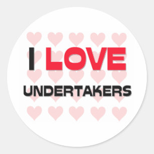 I LOVE UNDERTAKERS CLASSIC ROUND STICKER