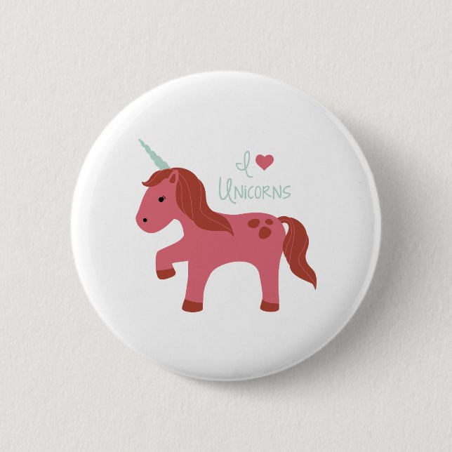 I Love Unicorns 6 Cm Round Badge (Front)